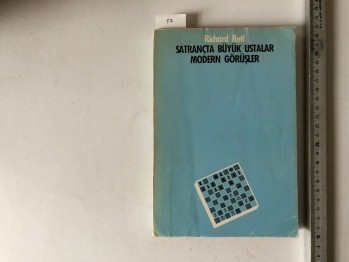 Satrançta Büyük Ustalar Modern Görüşler – Richard Reti