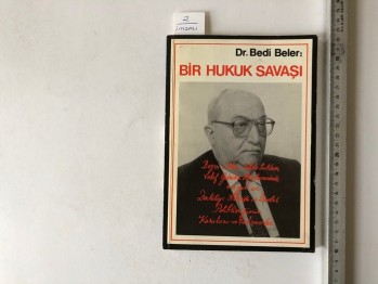 Bir Hukuk Savaşı – Dr. Bedi Beler (imzalı )