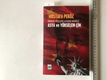 Asya ve Yükselen Çin – Mustafa Peköz