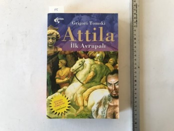 Attila İlk Avupalı – Grigori Tomski