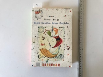 Başka Kentler, Başka Denizler – Murat Belge