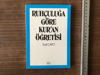 Sadi Çaycı – Ruhçuluğa Göre Kur’an Öğretisi