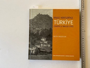 Kaleli Kentleriyle Türkiye –Nezih Başgelen (Ciltli)