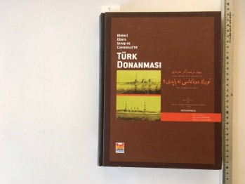 Birinci Dünya Savaşı ve Çanakkale’de Türk Donanması – Fevzi Kurtoğlu (Ciltli)
