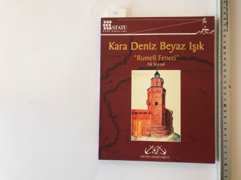 Kara Deniz Beyaz Işık ‘’Rumeli Feneri’’ – Ali Soysal