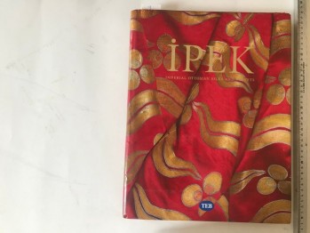 İpek Imperial Ottoman Silks and Velvets – Nurhan Atasoy / W.B.Denny / L.W.Mackie / H.Tezcan (Ciltli)