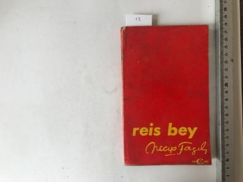 Reis Bey – Necip Fazıl Kısakürek