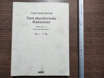 Yakup Fikret  Kutluğ – Türk Musikisinde Makamlar