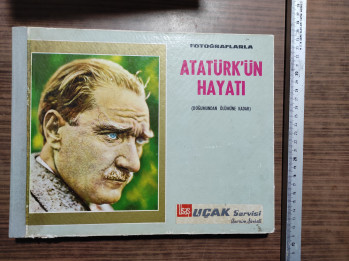 Fotoğraflarla Atatürk’ün Hayatı
