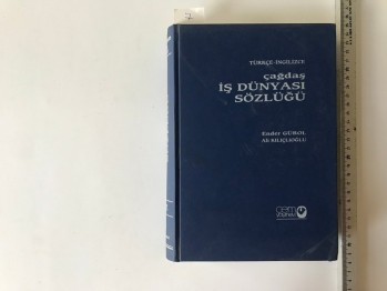 Türkçe-İngilizce Çağdaş İş Dünyası Sözlüğü – Ender Gürol/ Ali Kılıçlıoğlu