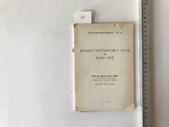 Bulaşıcı Hastalıklarla Savaş ve İslam Dini – Prof. Dr. Ekrem Kadri Unat