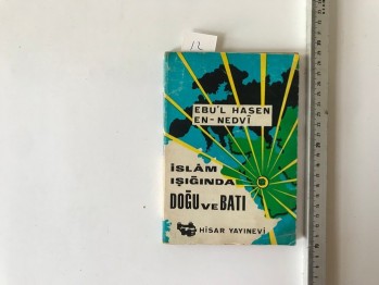 İslam Işığında Doğu ve Batı – Ebu’l Hasen En-Nedvi