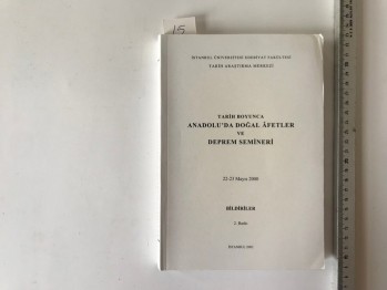 Tarih Boyunca Anadolu’da Doğal Afetler ve Deprem Semineri 22-23 Mayıs 2020