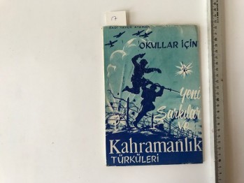 Yeni Şarkılar ve Kahramanlık Türküleri – Sadi Yaver Ataman