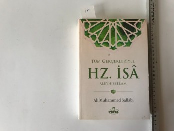 Tüm Gerçekleriyle Hz. İsa (a.s) – Ali Muhammed Sallabi