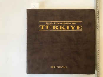 Kent Uygarlıkları ile TÜRKİYE İLHAN AKŞİT (Cilt)