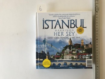 İstanbul Hakkında Her Şey  Saffet Emre Tonguç, Pat Yale (cilt)