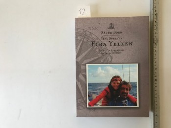 Yeni Dünya’ya Fora Yelken,Kısmet’in Atlantik ve Amerika Seyahatleri  Sadun Boro