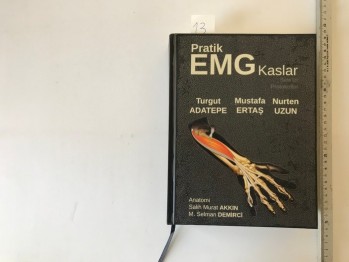 Pratik EMG Kaslar Turgut Adatepe, Mustafa Ertaş,Nurten Uzun,(cilt)