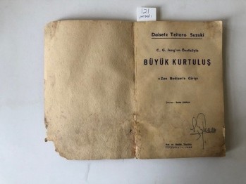 Büyük Kurtuluş Zen Budizm’e Giriş – Daisetz Teitaro Suzuki (Çeviren: Sedat Umran İmzalı, 1.Baskı)