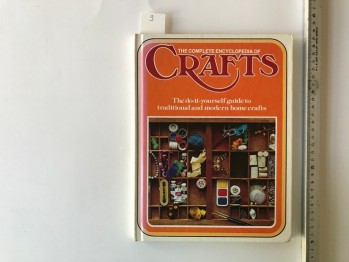 The Complete Encyclopedia Of Crafts (Ciltli)