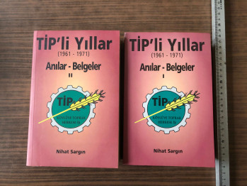 TİP’li Yıllar (1961-1971) Anılar Belgeler – Nihat Sargın (Cilt: 1-2)