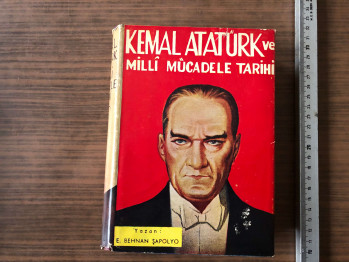 Kemal Atatürk ve Milli Mücadele Tarihi - E. Behnan Şapolyo (Ciltli)