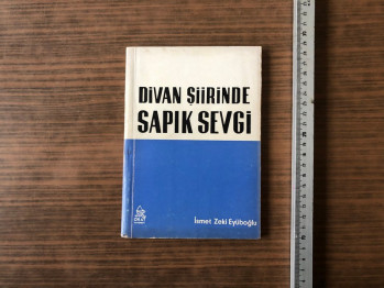 Divan Şiirinde Sapık Sevgi – İsmet Zeki Eyüboğlu