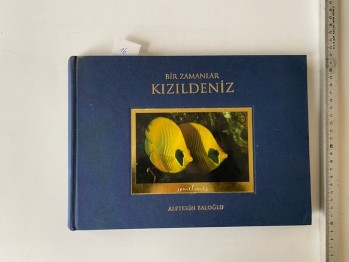 Bir Zamanlar Kızıldeniz– Alptekin Baloğlu (Ciltli)