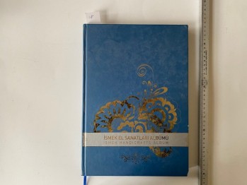 İsmek El Sanatları Albümü 2011 (Ciltli)
