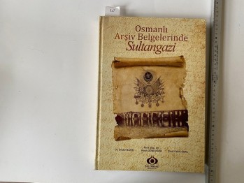 Osmanlı Arşiv Belgelerinde Sultangazi Cilt 1 (Ciltli)