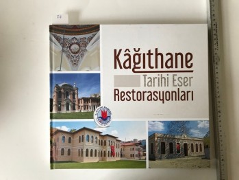 Kağıthane Tarihi Eser Restorasyonları (ciltli)