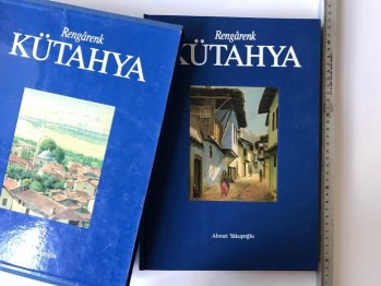 Rengarenk Kütahya-Ahmet Yakupoğlu (ciltli,kutulu)