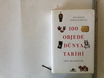 100 Objede Dünya Tarihi – Neil Macgregor (Ciltli)