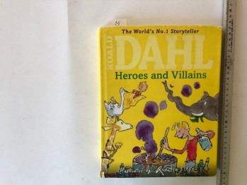 Heros And Villains – Roald Dahl (Ciltli)