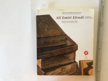 Ali Emiri Efendi  ve Dünyası
