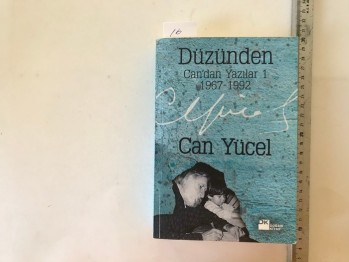 Düzünden Can’dan Yazılar 1 – Can Yücel