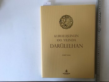 Kuruluşunun 100. Yılında Darülelhan – Ahmet Kara (Ciltli)