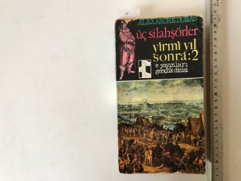 Üç Silahşörler Yirmi Yıl Sonra:2 – Alexandre Dumas
