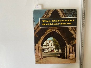 The Colourful British Isles(Ciltli)-A.N.Court