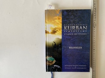 Uluslar arası Kurban Sempozyumu 2007 İstanbul Bildiriler (Ciltli)