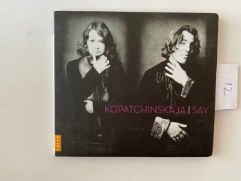 Patricia Kopatchinskaja – Fazıl Say