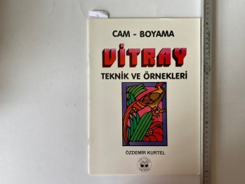Cam Boyama -Vitray Teknik ve Örnekleri – Özdemir Kurtel