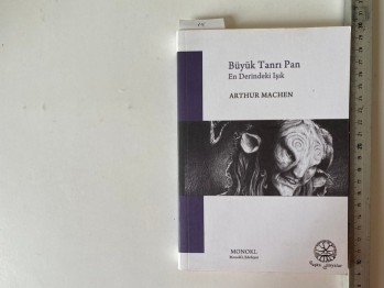 Büyük Tanrı Pan En Derindeki Işık – Arthur Machen