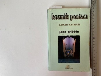 Kozmik Postacı Zaman Kayması – John Gribbin