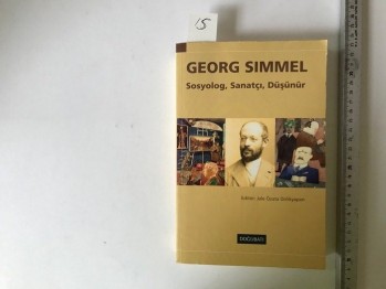 Georg Simmel Sosyolog, Sanatçı, Düşünür