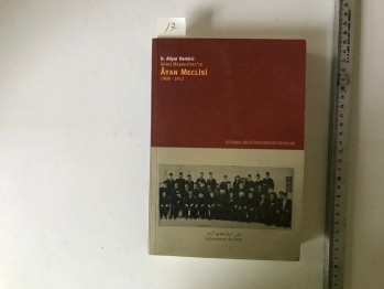 İkinci Meşrutiyet’te Ayan Meclisi 1908-1912 – H. Aliyar Demirci