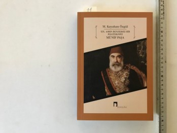 XIX. Asrın Benzersiz Bir Politekniği Münif Paşa – M. Kayahan Özgül