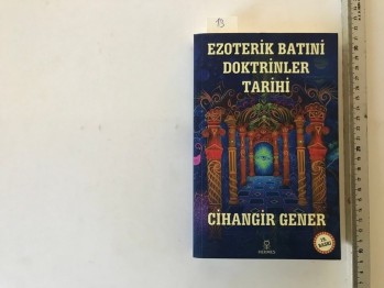 Ezoterik Batıni Doktrinler Tarihi – Cihangir Gener