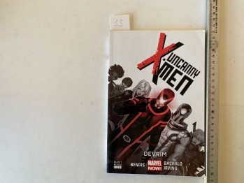 Uncanny X-Men Devrim - Marvel